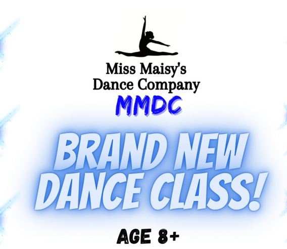 Miss Maisy's dance company, brand new dance class poster, Age 8+